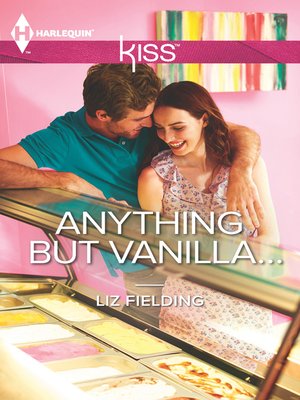 cover image of Anything But Vanilla...